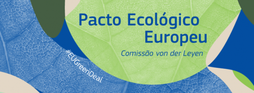 O que é o «Pacto Ecológico Europeu»/ The European Green Deal?