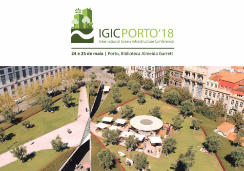 IGIC Porto 2018 | Primeira Conferência Internacional de infraestruturas Verdes no Porto 